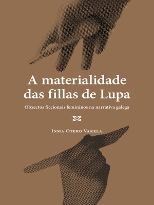 cover image of A materialidade das fillas de Lupa